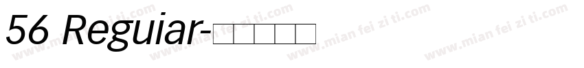 56 Reguiar字体转换